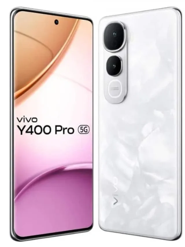 Vivo Y400 Pro 5G: Price in India, Full Specs & First Look Review