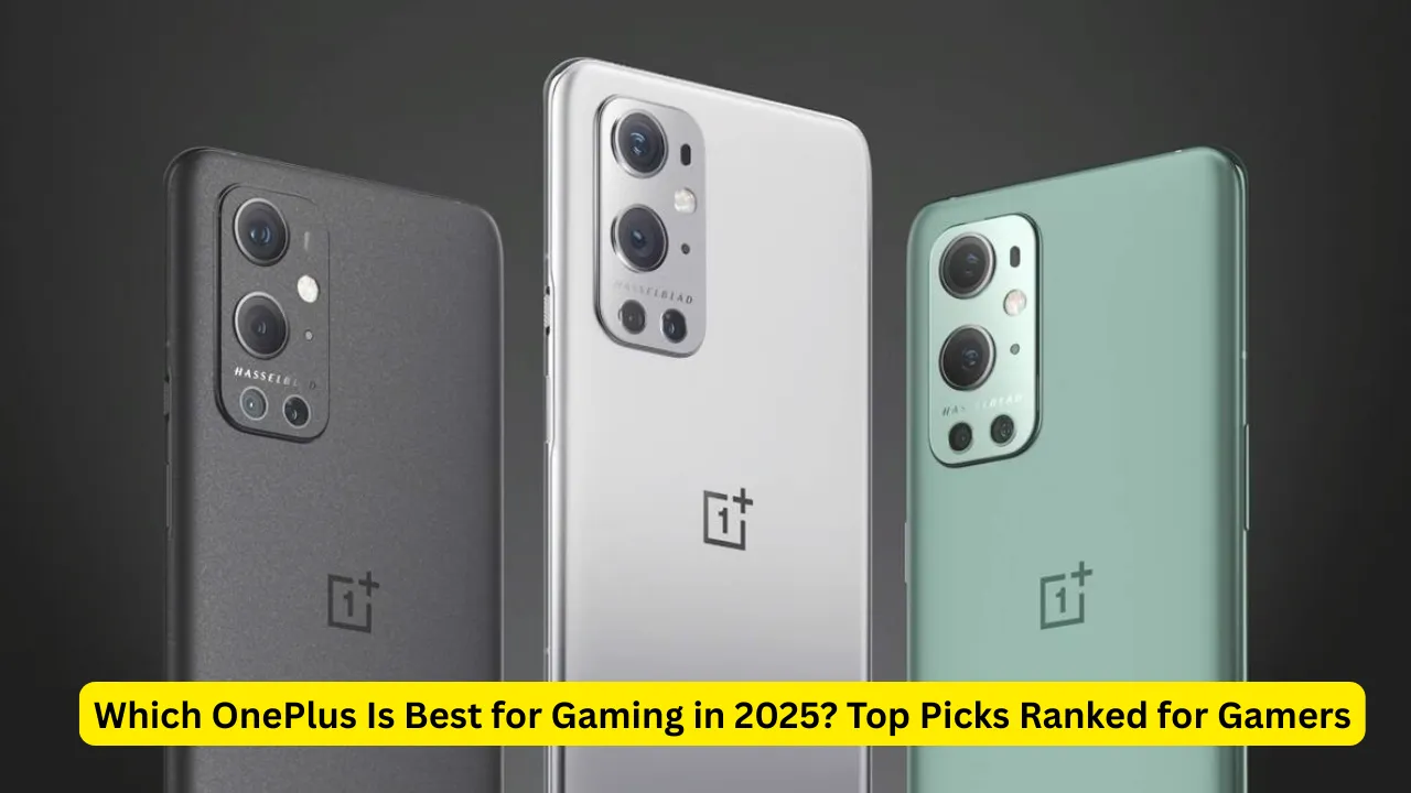 which oneplus is best for gaming
